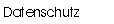 Datenschutz